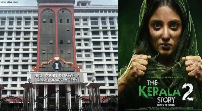 കേരള സ്റ്റോറി 2 സിനിമ റിലീസ് തടഞ്ഞ് ഹൈക്കോടതി, ‘സിനിമ പ്രഥമ ദൃഷ്ട്യാ മതസൗഹാർദത്തിന് ഭീഷണി’